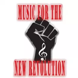 Music For The New Revolution Podcast artwork