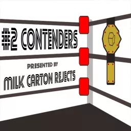 #2 Contenders - Wrestling Podcast artwork