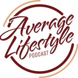 Average Lifestyle Podcast artwork