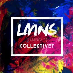 Luminous Kollektivet Podcast artwork