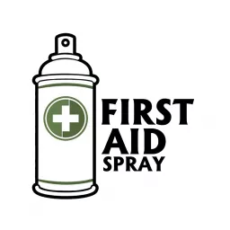 First Aid Spray Podcast artwork
