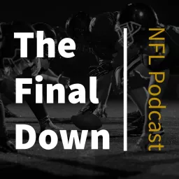 The Final Down NFL Podcast artwork