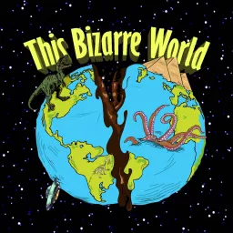 This Bizarre World Podcast artwork