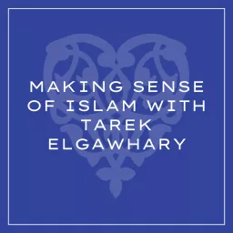 Making Sense of Islam Podcast artwork