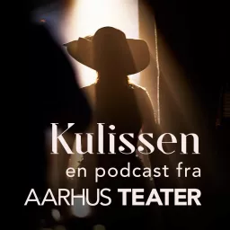 Kulissen - en podcast om Aarhus Teater artwork