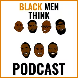 Black Men Think Podcast artwork