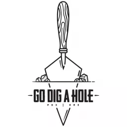 Go Dig a Hole