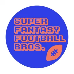 Super Fantasy Football Brothers Podcast artwork