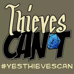 Thieves Can't Podcast artwork