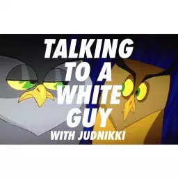 Talking To A White Guy Podcast artwork