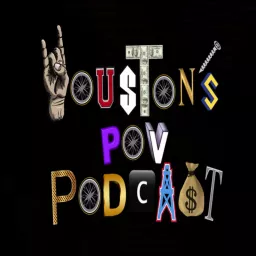 Houston's POV Podcast artwork