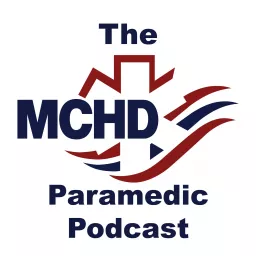 MCHD Paramedic Podcast artwork