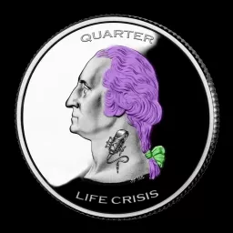 Quarter Life Crisis Podcast artwork