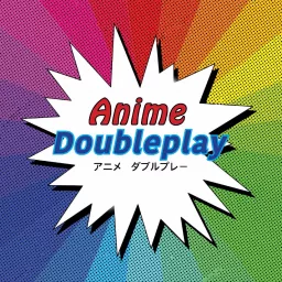 Anime Doubleplay Podcast artwork