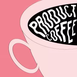 Product Coffee Podcast artwork