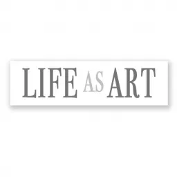 Life as Art Podcast artwork