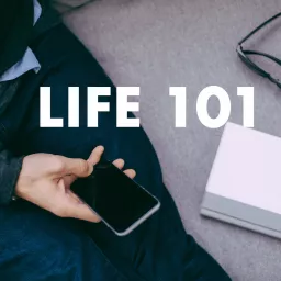 Life 101 Podcast artwork