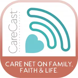 Care Net's CareCast Podcast artwork