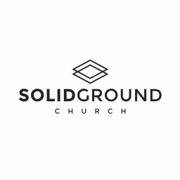 Solid Ground Church Sermons Podcast artwork