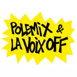 Polémix et la voix off Podcast artwork