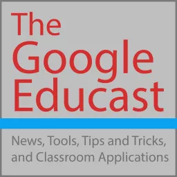 The Google Educast Podcast artwork