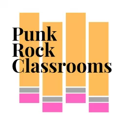 Punk Rock Classrooms