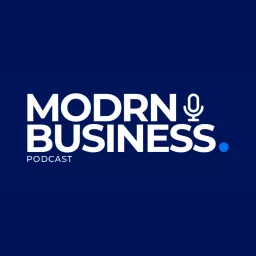 Modrn Business Podcast artwork