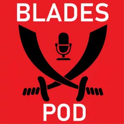 BladesPod - The Sheffield United Podcast artwork