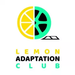 Lemon Adaptation Club Podcast artwork