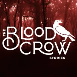 The Blood Crow Stories Podcast artwork