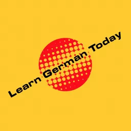 Learn German Today Podcast artwork