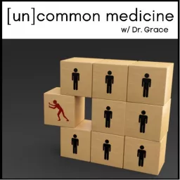[un]common medicine Podcast artwork