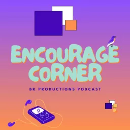 Encourage Corner Podcast artwork