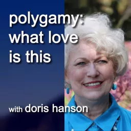 Polygamy: What Love Is This Podcast artwork