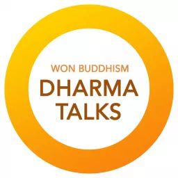 Won Buddhism Dharma Talks Podcast artwork