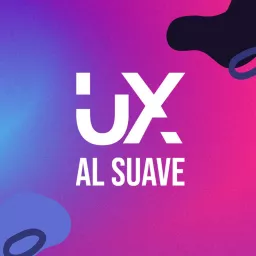 Ux al suave Podcast artwork