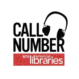 Call Number with American Libraries Podcast artwork