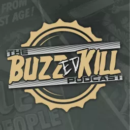 The Buzzed Kill Podcast artwork