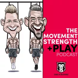 The Movement, Strength & Play Podcast artwork