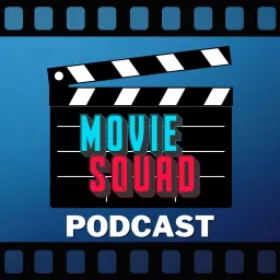 Movie Squad Podcast artwork