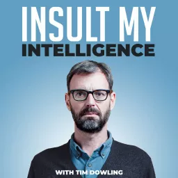 Insult My Intelligence Podcast artwork