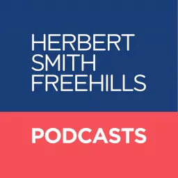 Herbert Smith Freehills Podcasts