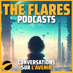 The Flares - Podcasts artwork