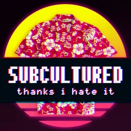 Subcultured Podcast artwork