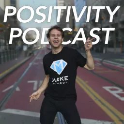 Positivity Podcast with Make School artwork