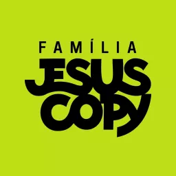 Família Jesuscopy Podcast artwork