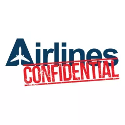 Airlines Confidential Podcast artwork