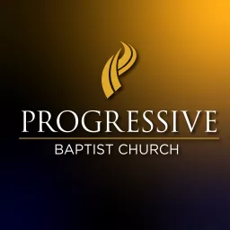 Progressive Baptist Church Podcast artwork