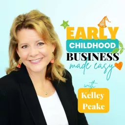 Early Childhood Business Made Easy Podcast artwork