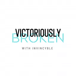 Victoriously Broken Podcast artwork